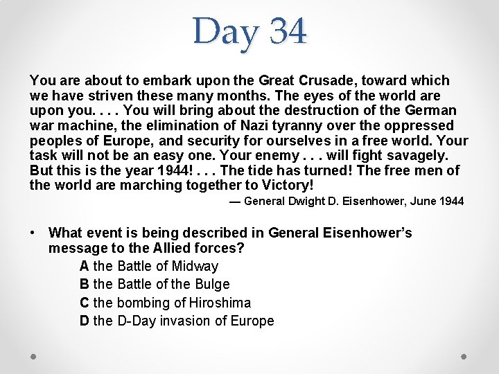 Day 34 You are about to embark upon the Great Crusade, toward which we