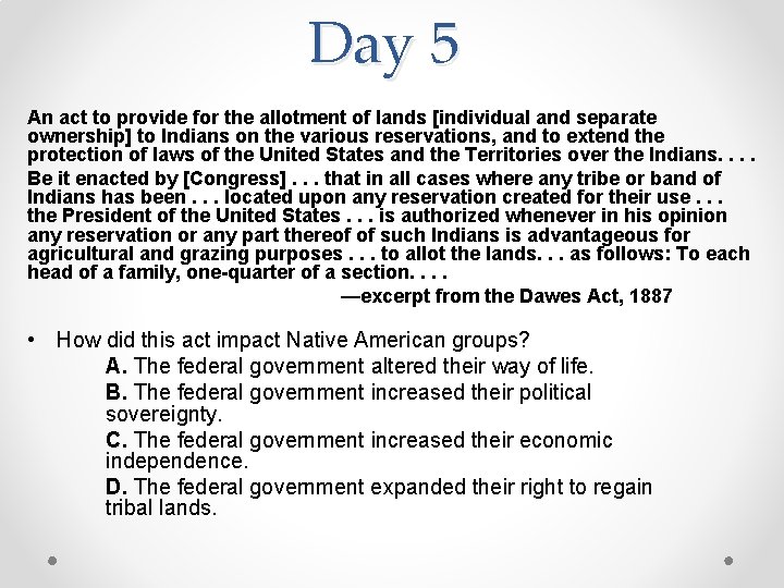 Day 5 An act to provide for the allotment of lands [individual and separate