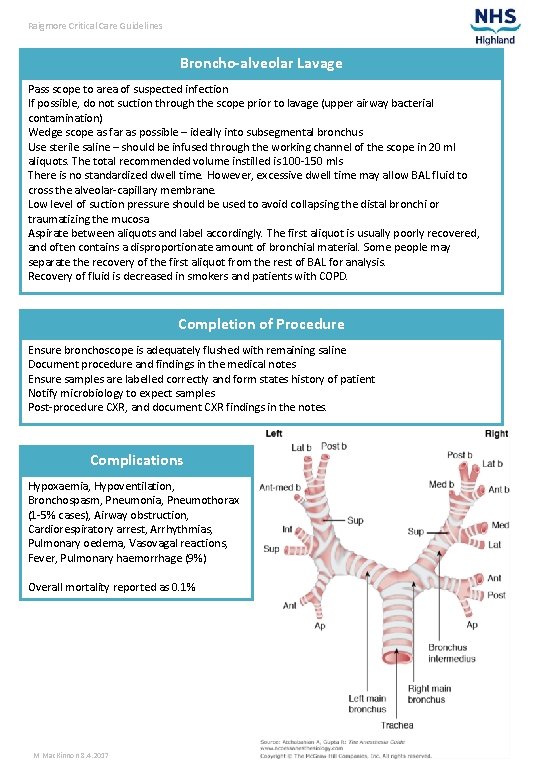 Raigmore Critical Care Guidelines Broncho-alveolar Lavage Pass scope to area of suspected infection If Raigmore Critical Care Guidelines Broncho-alveolar Lavage Pass scope to area of suspected infection If