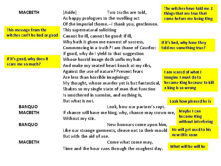 MACBETH This message from the witches can’t be bad or good If it’s good,