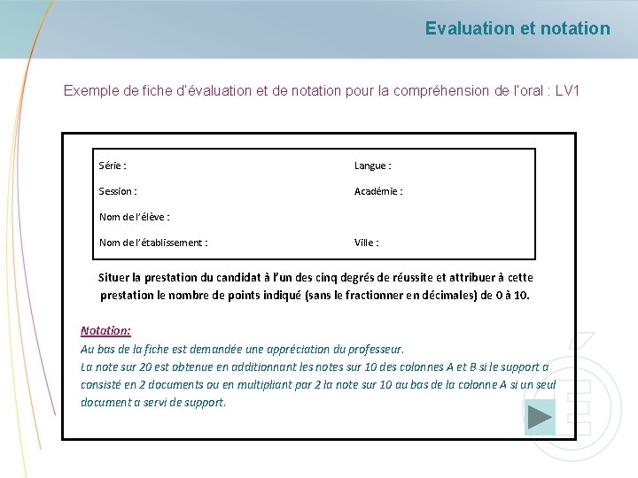 Evaluation et notation Exemple de fiche d’évaluation et de notation pour la compréhension de
