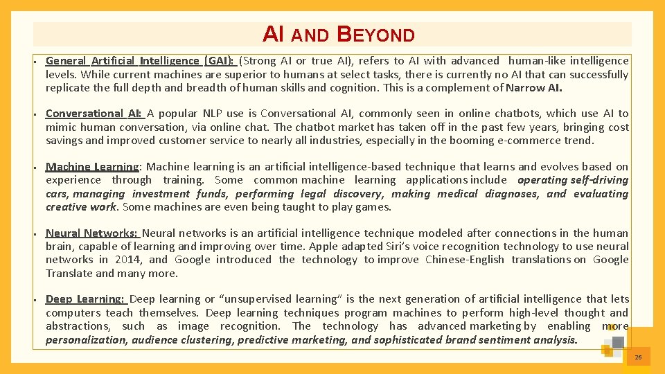 AI AND BEYOND § § § General Artificial Intelligence (GAI): (Strong AI or true