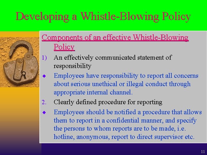 Developing a Whistle-Blowing Policy Components of an effective Whistle-Blowing Policy 1) ¨ 2. ¨