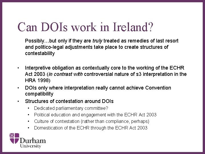 Can DOIs work in Ireland? Possibly…but only if they are truly treated as remedies
