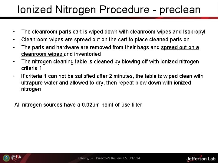 Ionized Nitrogen Procedure - preclean • • • The cleanroom parts cart is wiped