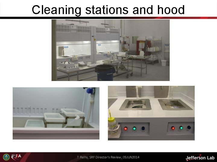 Cleaning stations and hood T. Reilly, SRF Director's Review, 05 JUN 2014 