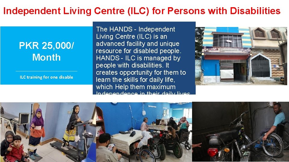 Independent Living Centre (ILC) for Persons with Disabilities PKR 25, 000/ Month ILC training