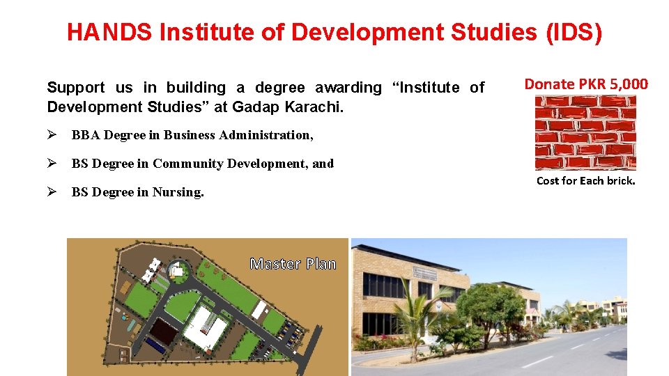 HANDS Institute of Development Studies (IDS) Support us in building a degree awarding “Institute