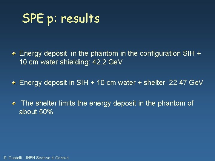 SPE p: results Energy deposit in the phantom in the configuration SIH + 10