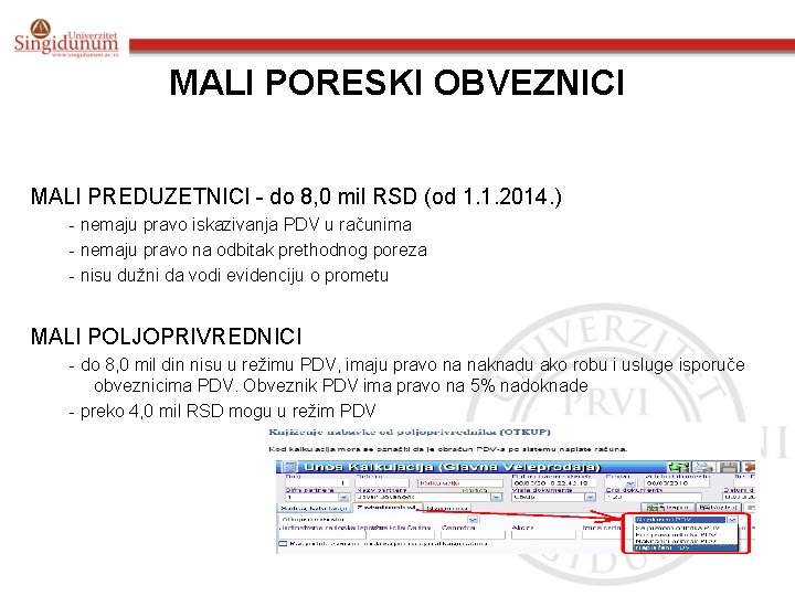 MALI PORESKI OBVEZNICI MALI PREDUZETNICI - do 8, 0 mil RSD (od 1. 1.