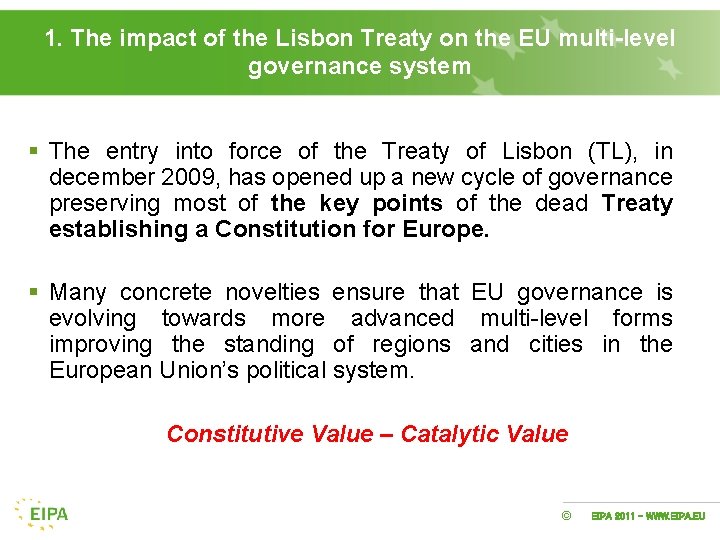 1. The impact of the Lisbon Treaty on the EU multi-level governance system §