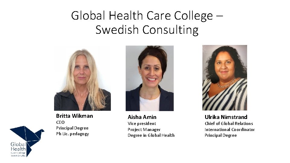 Global Health Care College – Swedish Consulting Britta Wikman CEO Principal Degree Ph Lic.