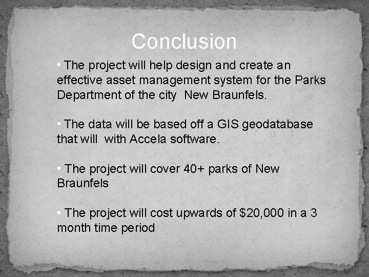 Conclusion • The project will help design and create an effective asset management system