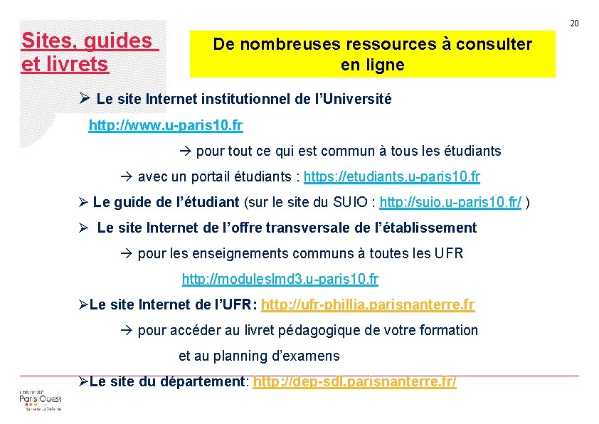 20 Sites, guides et livrets De nombreuses ressources à consulter en ligne Ø Le