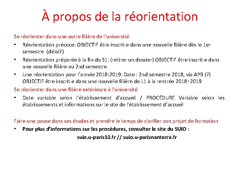 À propos de la réorientation Se réorienter dans une autre filière de l’université •