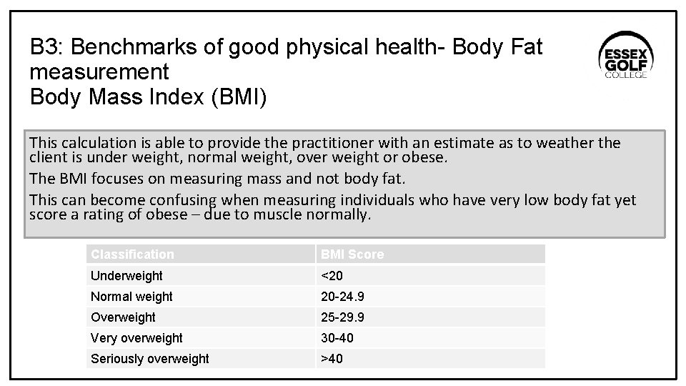 B 3: Benchmarks of good physical health- Body Fat measurement Body Mass Index (BMI)
