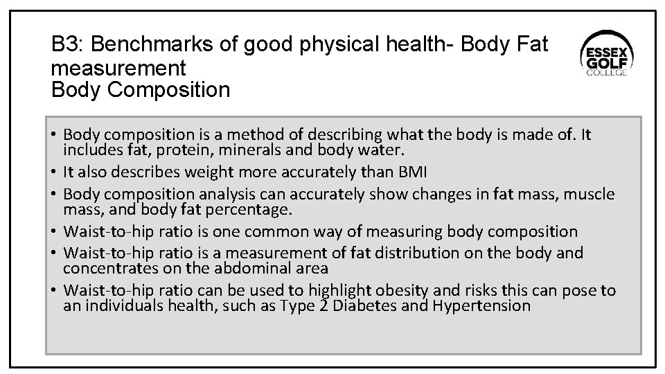 B 3: Benchmarks of good physical health- Body Fat measurement Body Composition • Body