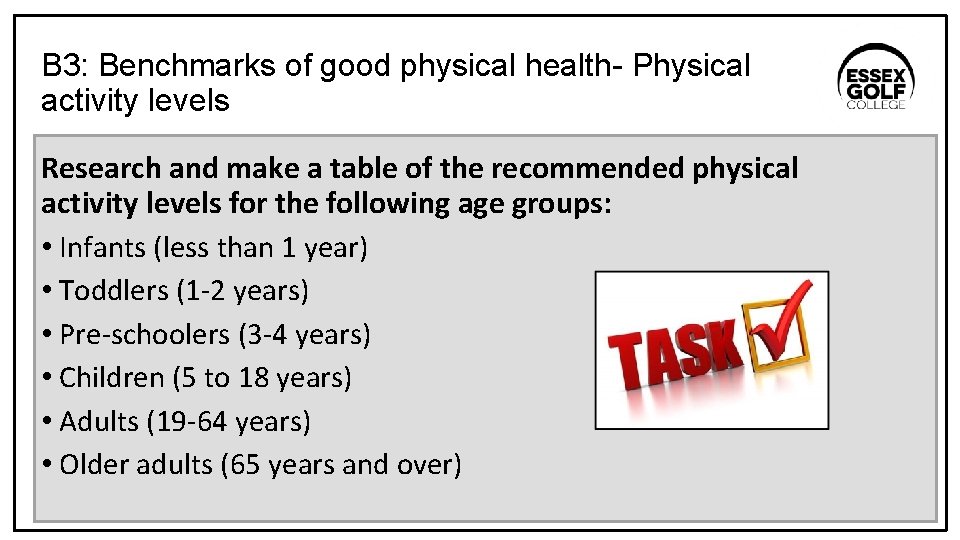 B 3: Benchmarks of good physical health- Physical activity levels Research and make a