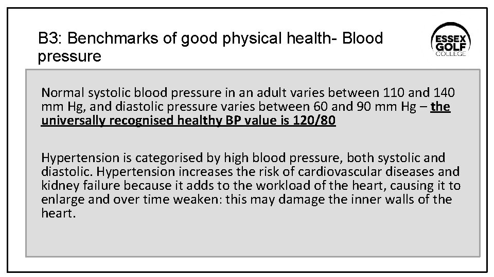 B 3: Benchmarks of good physical health- Blood pressure Normal systolic blood pressure in