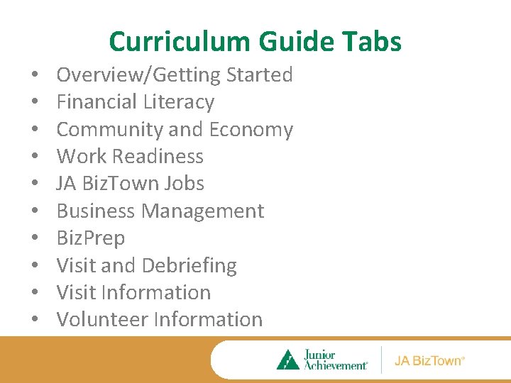 Curriculum Guide Tabs • • • Overview/Getting Started Financial Literacy Community and Economy Work