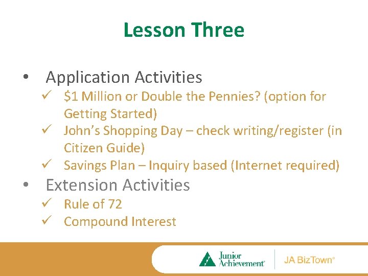 Lesson Three • Application Activities ü $1 Million or Double the Pennies? (option for