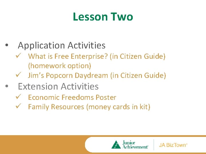 Lesson Two • Application Activities ü What is Free Enterprise? (in Citizen Guide) (homework