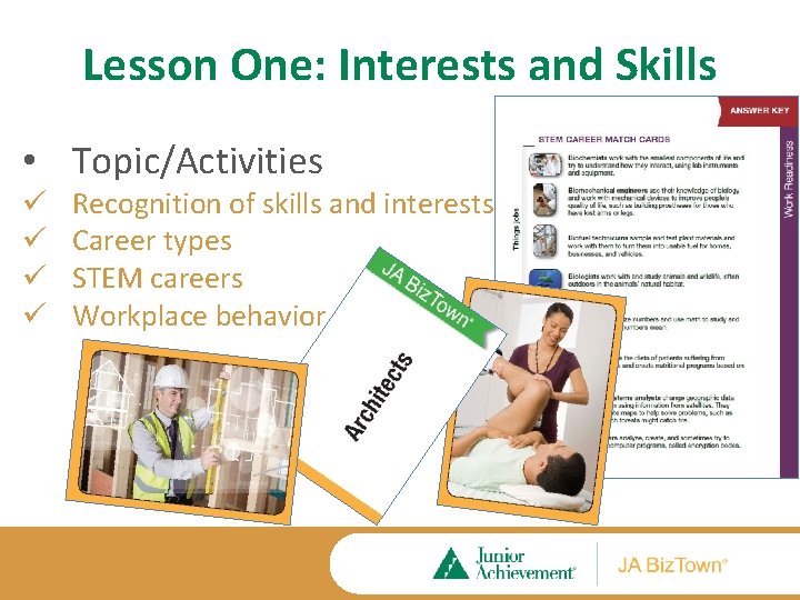 Lesson One: Interests and Skills • Topic/Activities ü ü Recognition of skills and interests