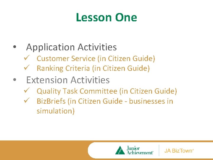 Lesson One • Application Activities ü Customer Service (in Citizen Guide) ü Ranking Criteria