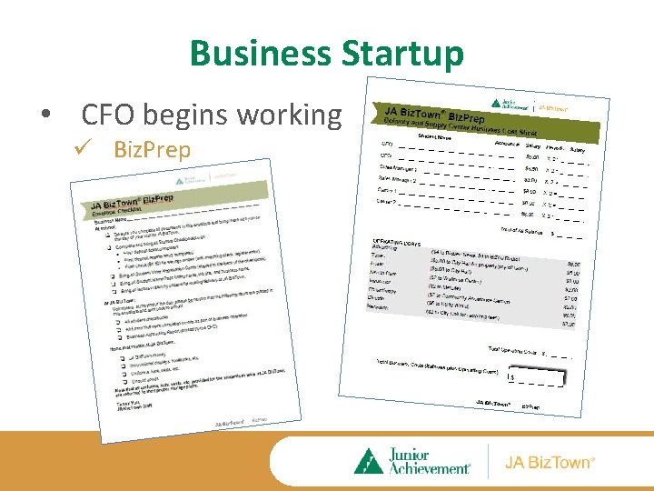 Business Startup • CFO begins working ü Biz. Prep 