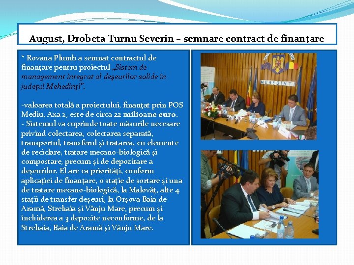 August, Drobeta Turnu Severin – semnare contract de finanțare * Rovana Plumb a semnat
