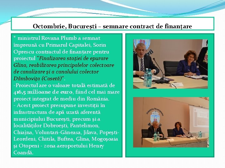 Octombrie, București – semnare contract de finanțare * ministrul Rovana Plumb a semnat împreună