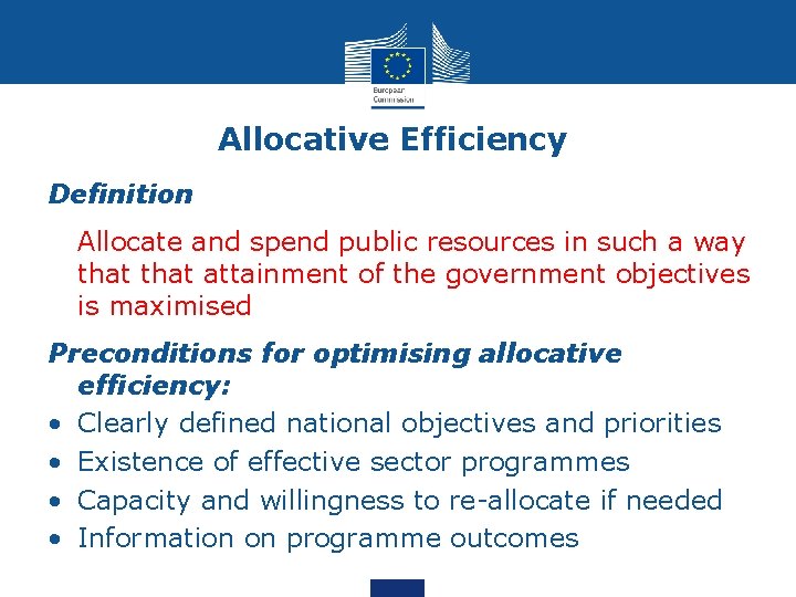 Allocative Efficiency Definition Allocate and spend public resources in such a way that attainment