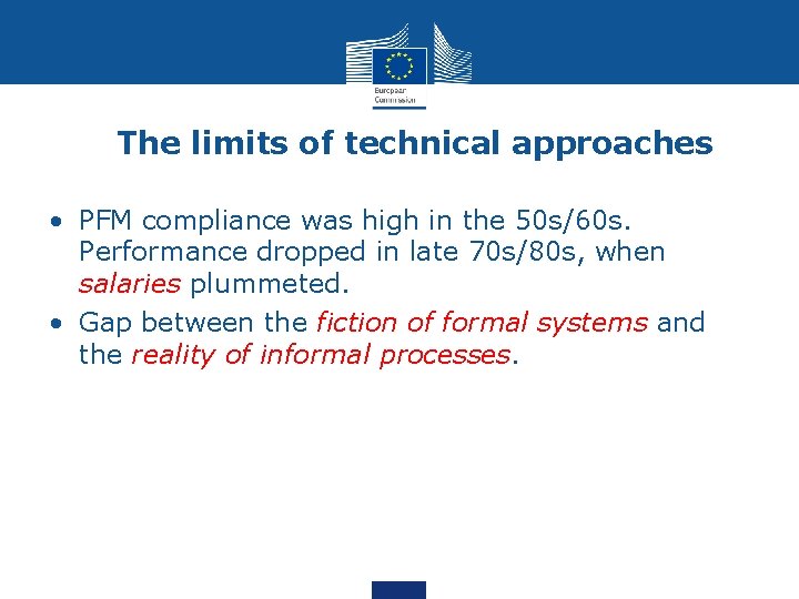 The limits of technical approaches • PFM compliance was high in the 50 s/60