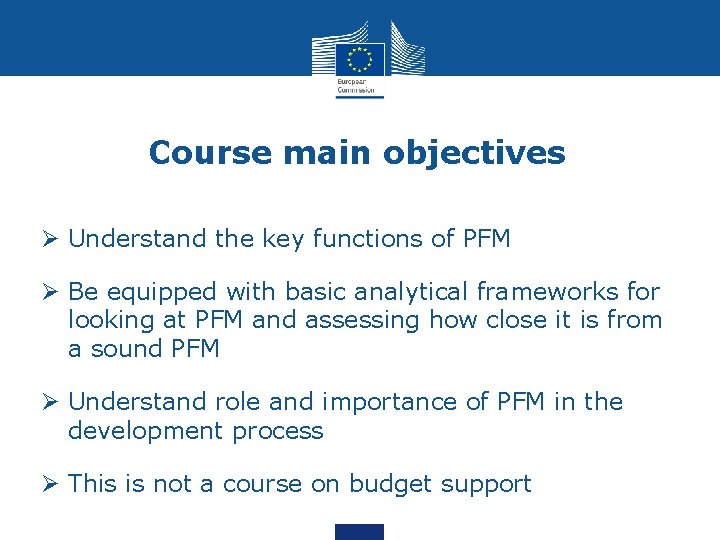 Course main objectives Ø Understand the key functions of PFM Ø Be equipped with