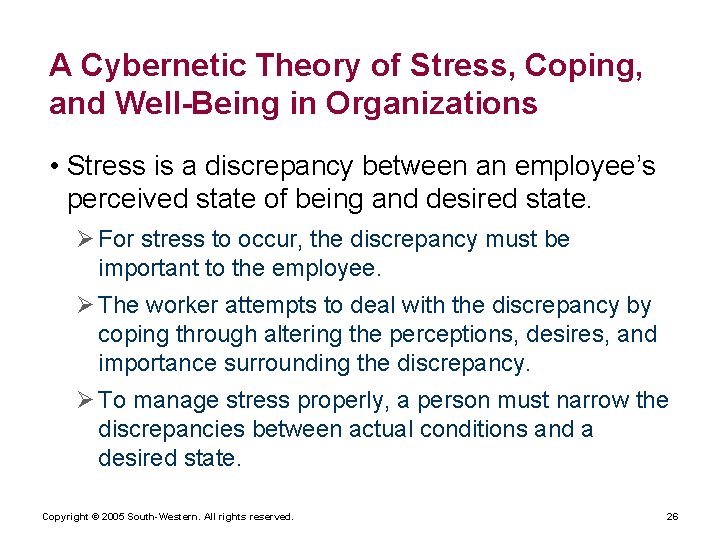 A Cybernetic Theory of Stress, Coping, and Well-Being in Organizations • Stress is a