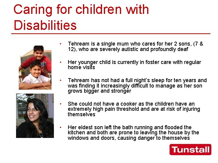 Caring for children with Disabilities • Tehream is a single mum who cares for