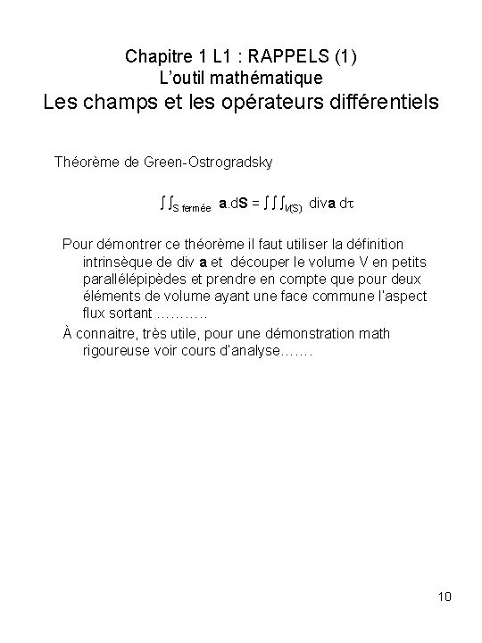 Chapitre 1 L 1 : RAPPELS (1) L’outil mathématique Les champs et les opérateurs