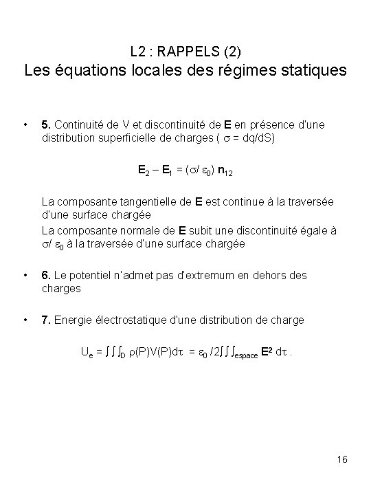 L 2 : RAPPELS (2) Les équations locales des régimes statiques • 5. Continuité