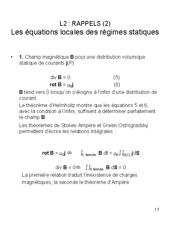 L 2 : RAPPELS (2) Les équations locales des régimes statiques • 1. Champ