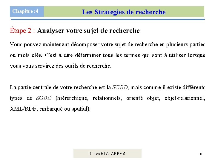 Chapitre : 4 Les Stratégies de recherche Étape 2 : Analyser votre sujet de