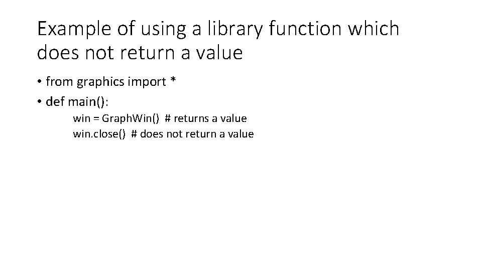 Example of using a library function which does not return a value • from Example of using a library function which does not return a value • from