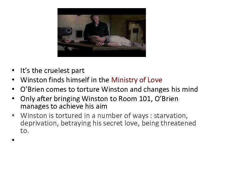 It’s the cruelest part Winston finds himself in the Ministry of Love O’Brien comes