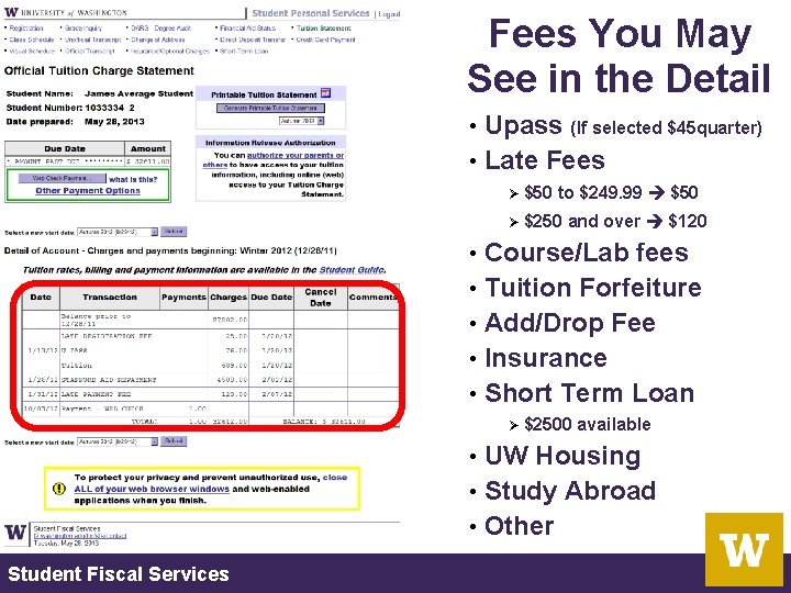 Fees You May See in the Detail Upass (If selected $45 quarter) • Late