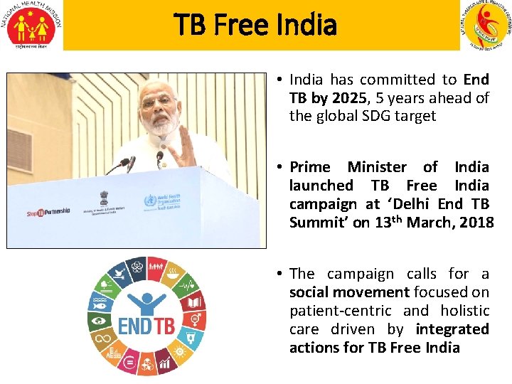 TB Free India • India has committed to End TB by 2025, 5 years
