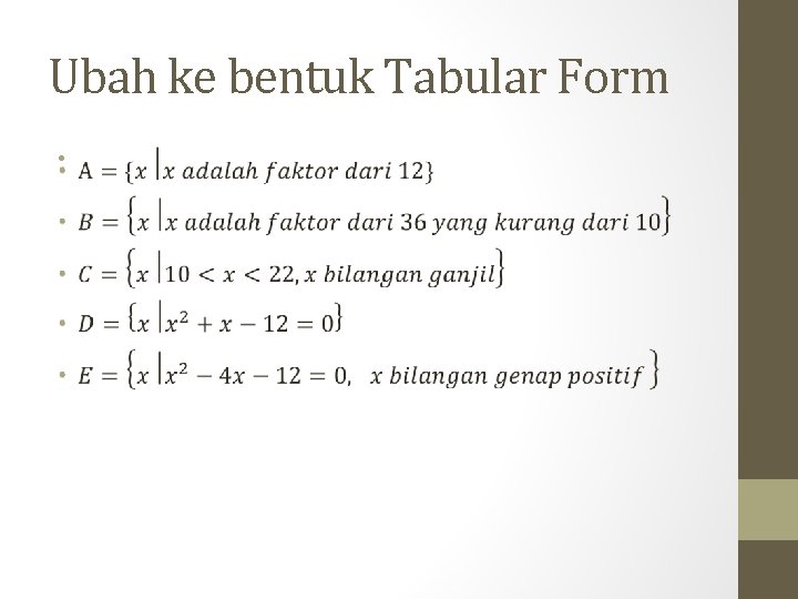 Ubah ke bentuk Tabular Form • 