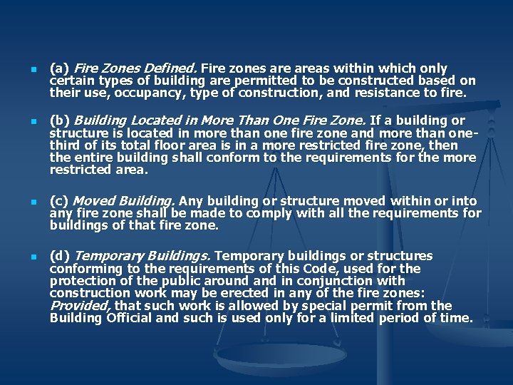 n n (a) Fire Zones Defined. Fire zones areas within which only certain types