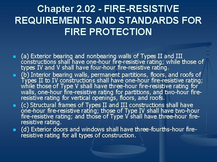 Chapter 2. 02 - FIRE-RESISTIVE REQUIREMENTS AND STANDARDS FOR FIRE PROTECTION n n (a)