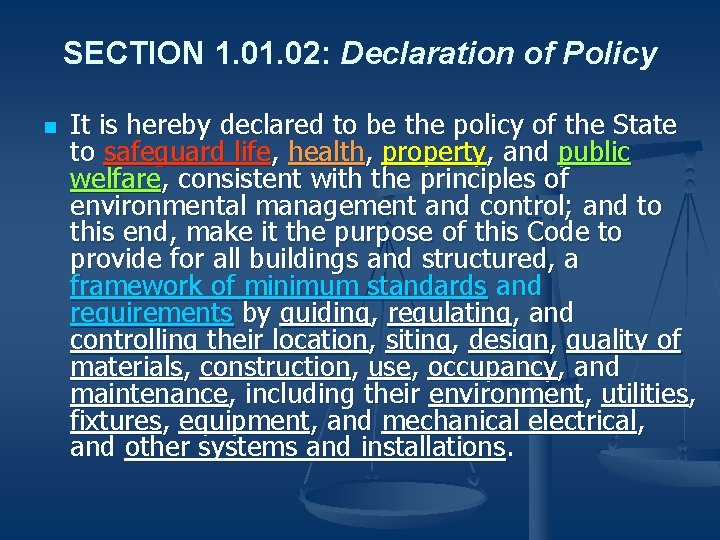 SECTION 1. 02: Declaration of Policy n It is hereby declared to be the