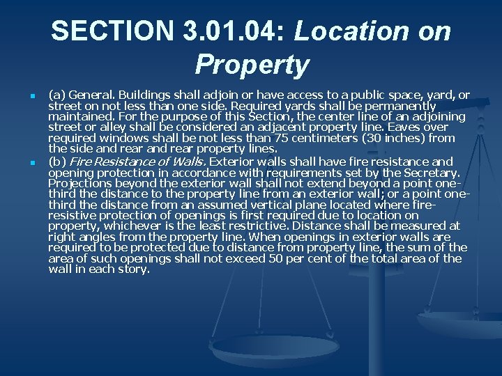 SECTION 3. 01. 04: Location on Property n n (a) General. Buildings shall adjoin