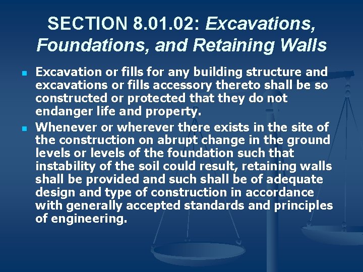 SECTION 8. 01. 02: Excavations, Foundations, and Retaining Walls n n Excavation or fills